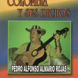 Colombia y sus dichos